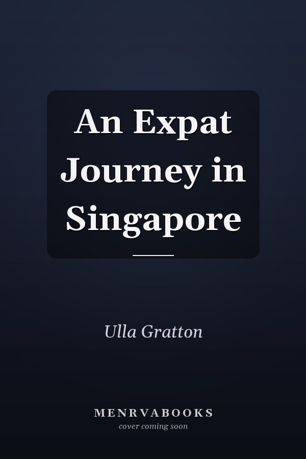 An Expat Journey in Singapore