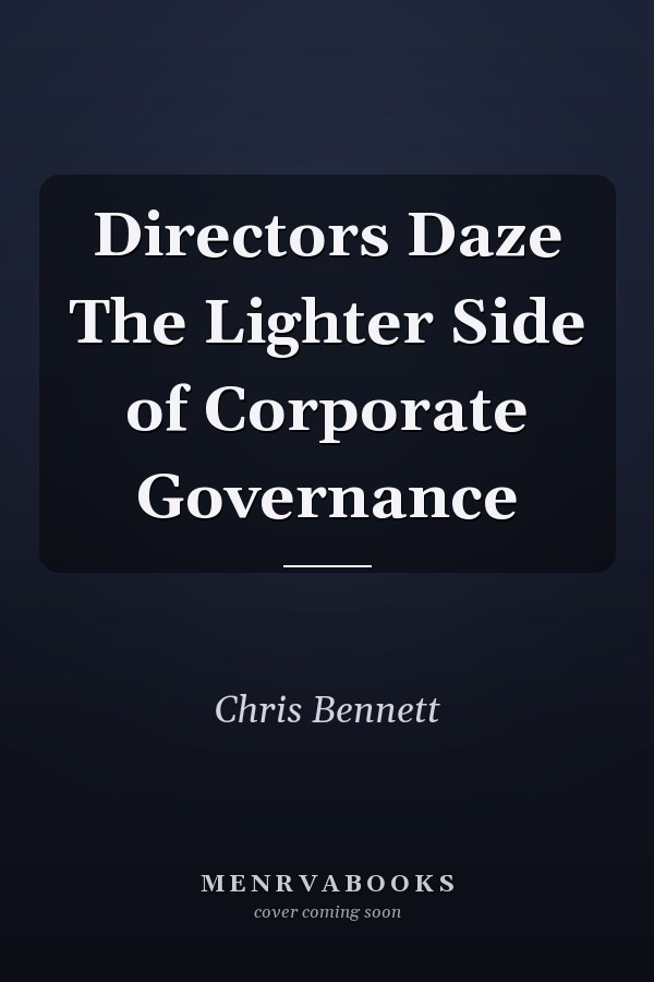 Directors Daze The Lighter Side of Corporate Governance
