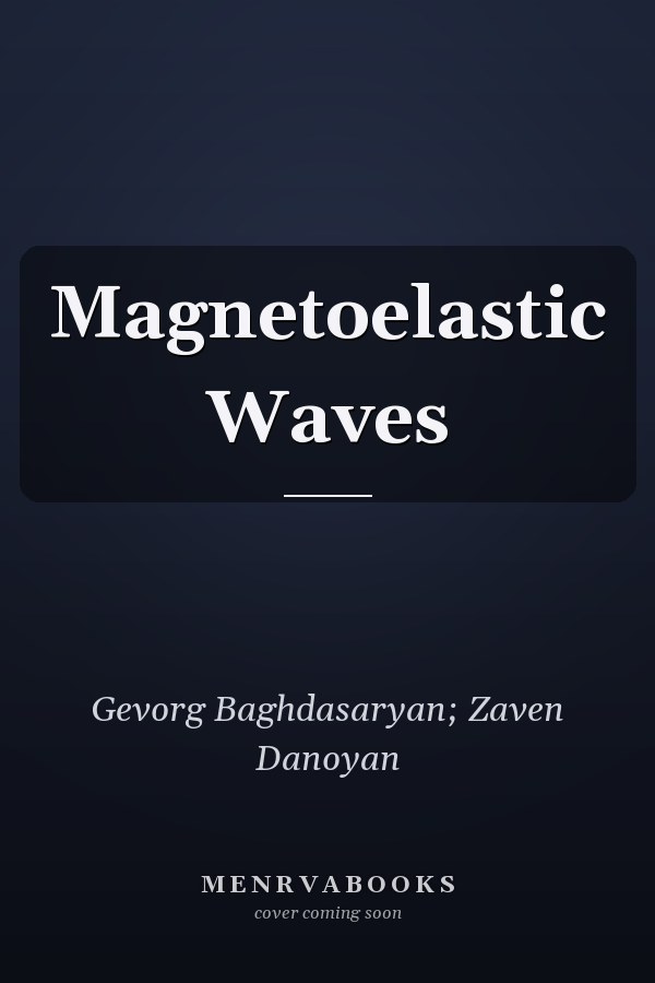 Magnetoelastic Waves