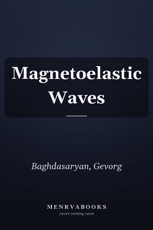 Magnetoelastic Waves
