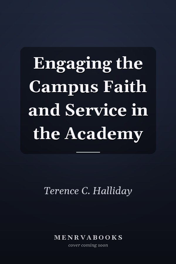 Engaging the Campus Faith and Service in the Academy
