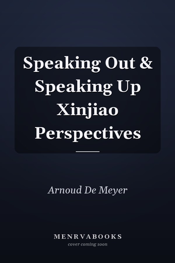 Speaking Out & Speaking Up Xinjiao Perspectives