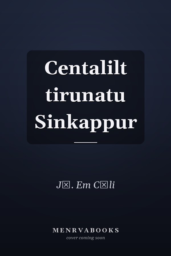 Centalilt tirunatu Sinkappur