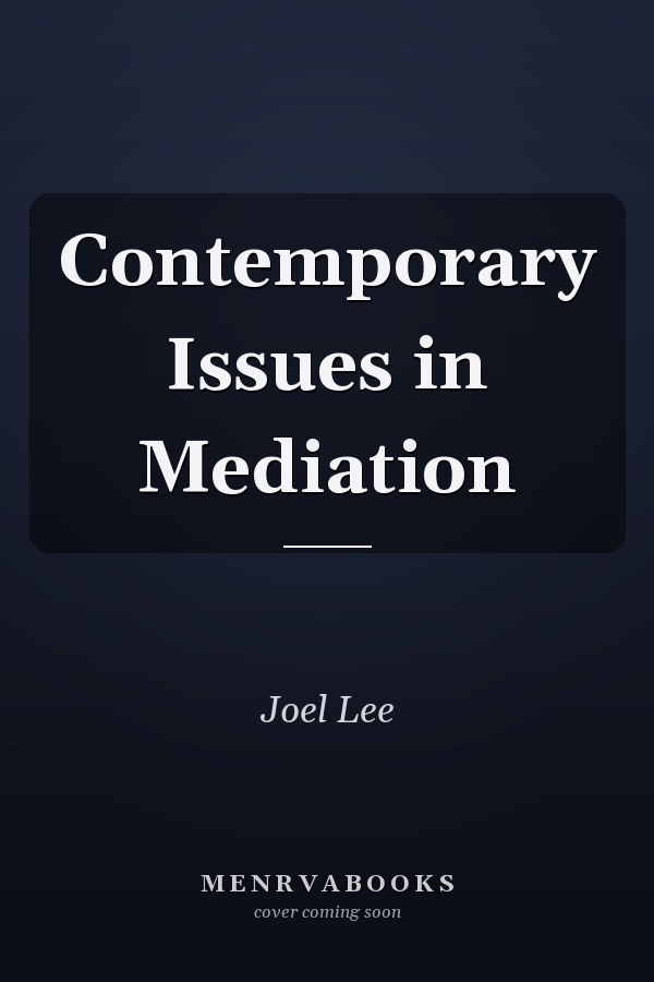 Contemporary Issues in Mediation