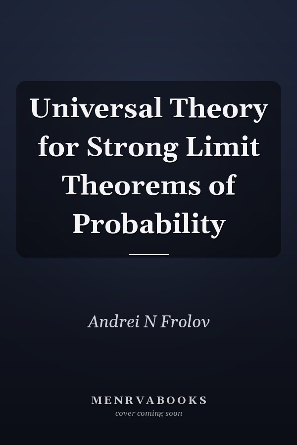 Universal Theory for Strong Limit Theorems of Probability