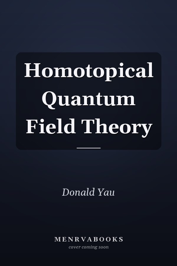 Homotopical Quantum Field Theory