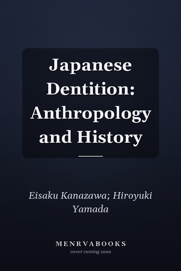 Japanese Dentition: Anthropology and History