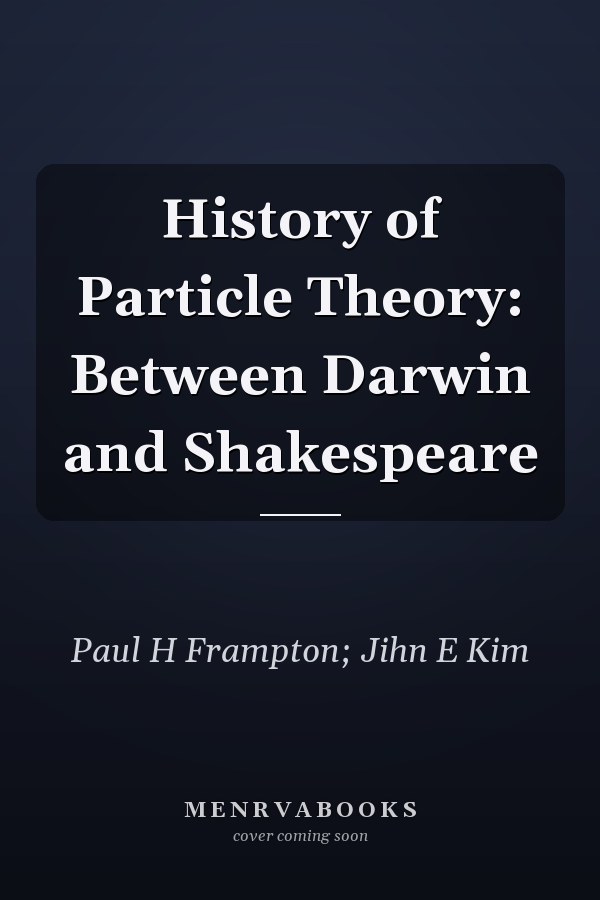 History of Particle Theory: Between Darwin and Shakespeare