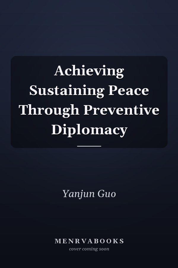 Achieving Sustaining Peace Through Preventive Diplomacy