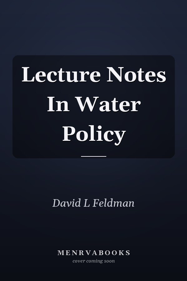 Lecture Notes In Water Policy