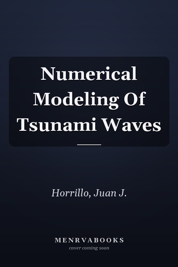Numerical Modeling Of Tsunami Waves