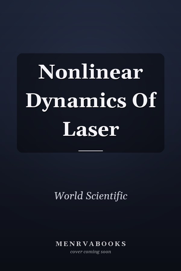 Nonlinear Dynamics Of Laser