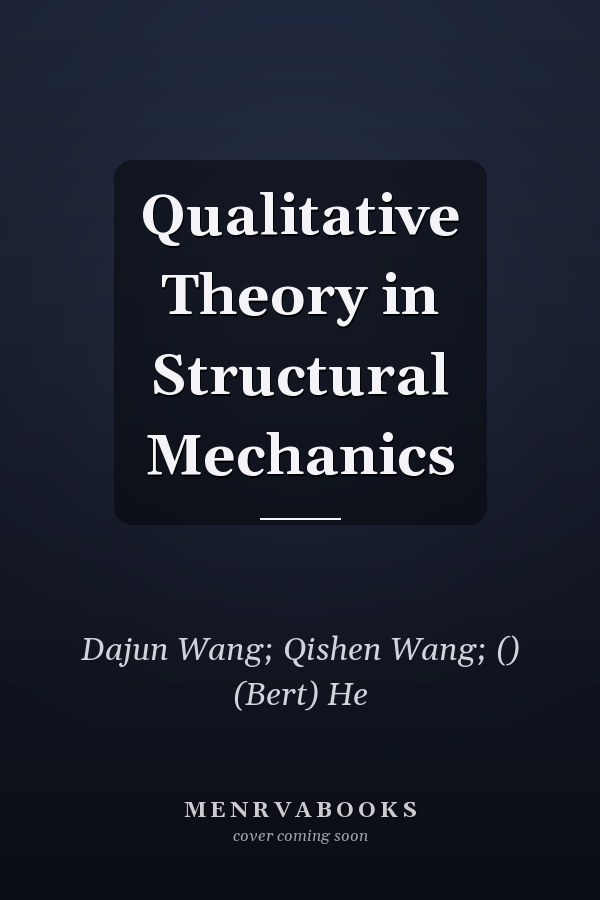 Qualitative Theory in Structural Mechanics