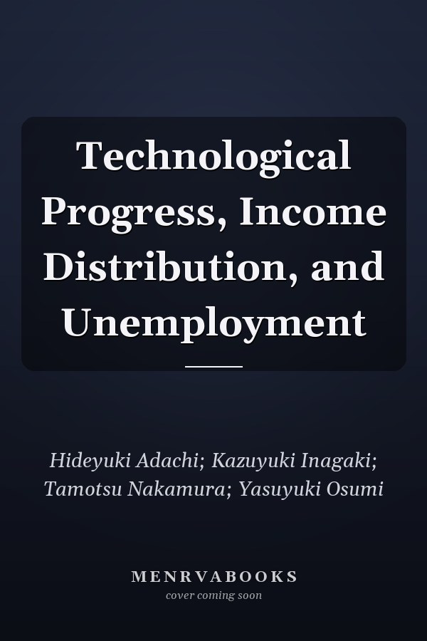 Technological Progress, Income Distribution, and Unemployment