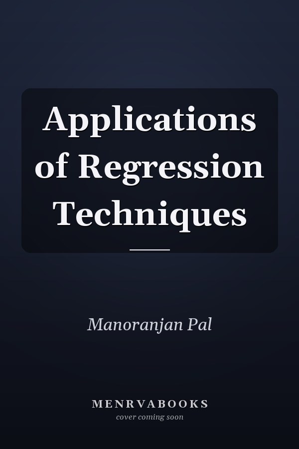 Applications of Regression Techniques