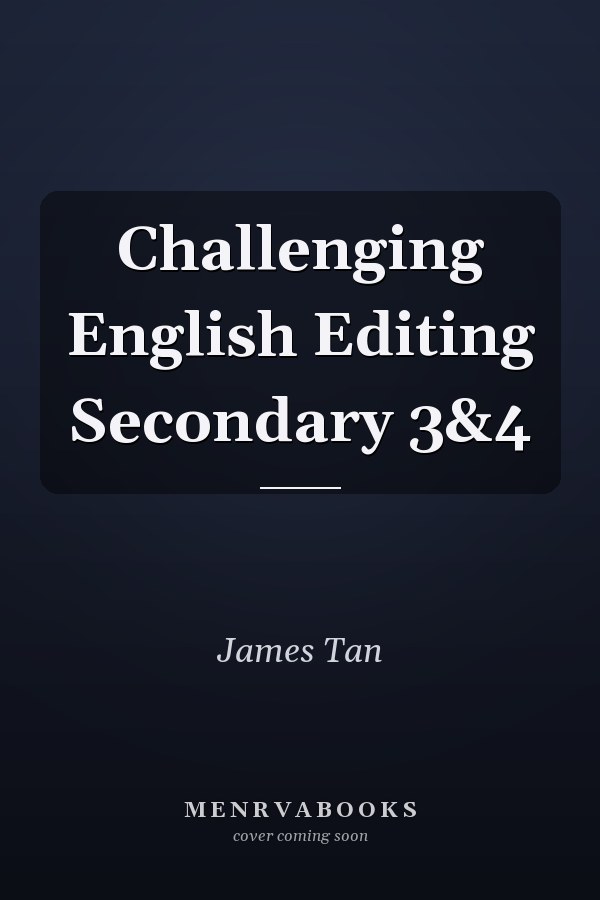 Challenging English Editing Secondary 3&4