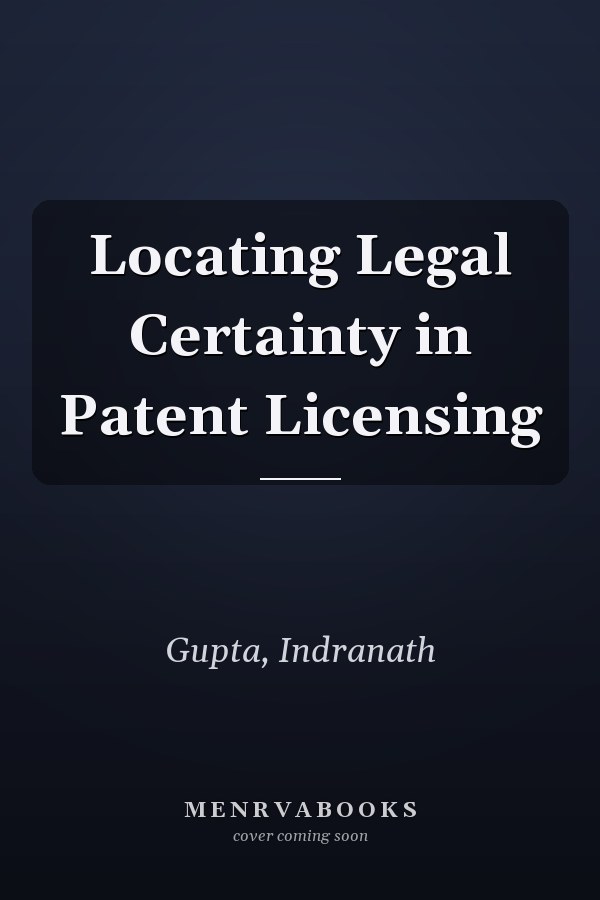 Locating Legal Certainty in Patent Licensing