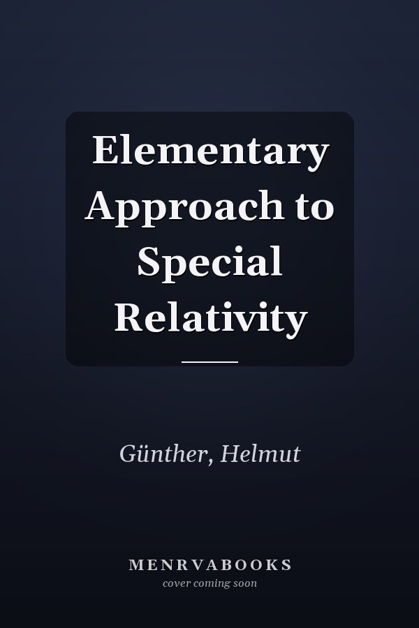 Elementary Approach to Special Relativity