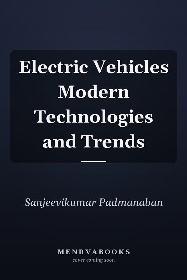 Electric Vehicles Modern Technologies and Trends