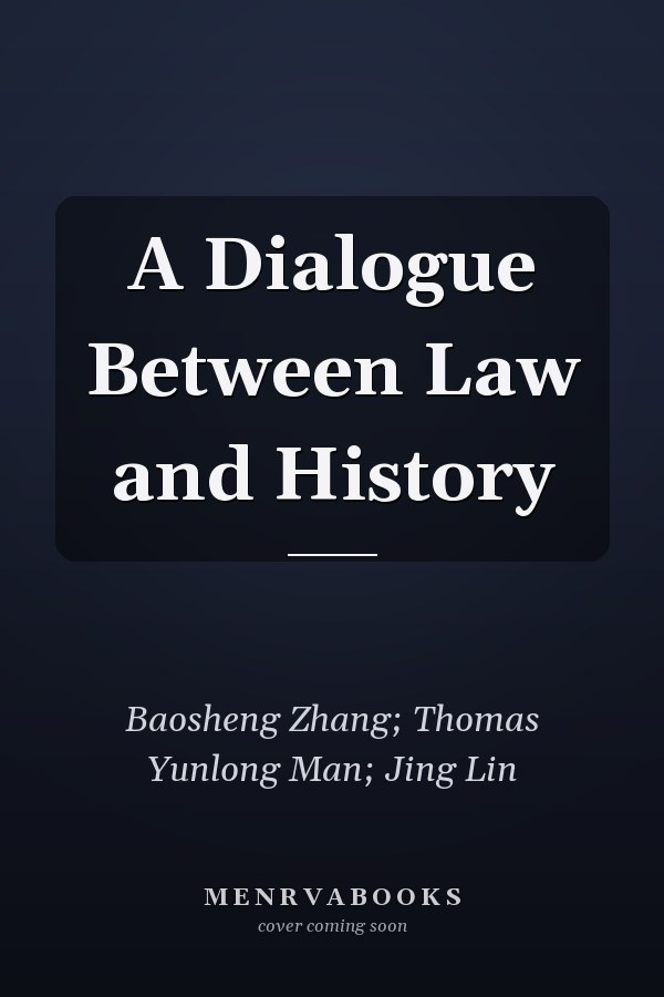 A Dialogue Between Law and History