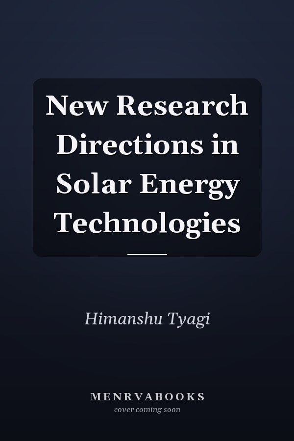 New Research Directions in Solar Energy Technologies