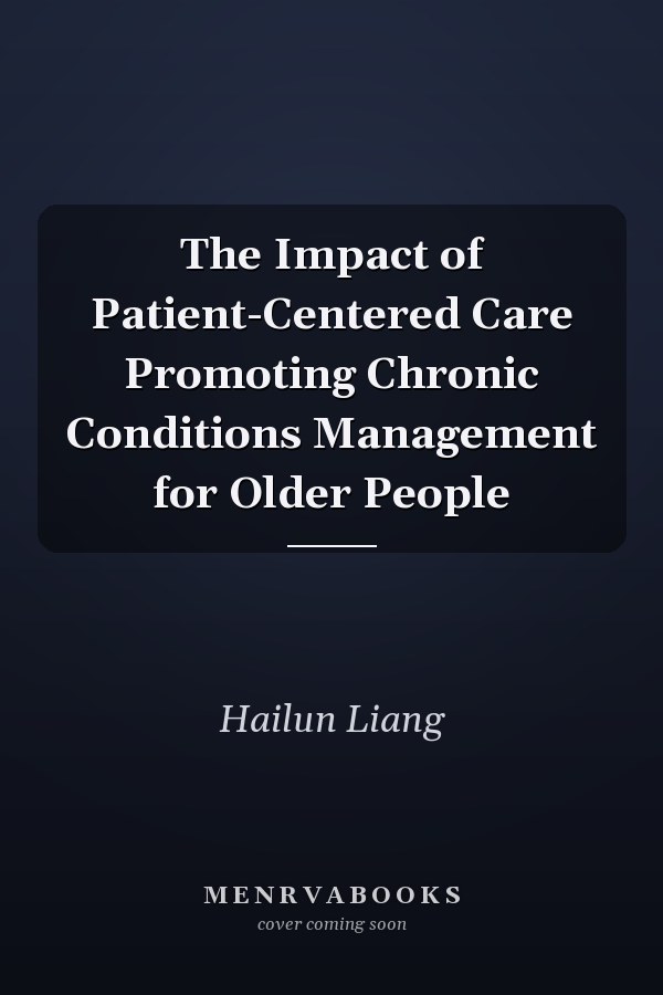 The Impact of Patient-Centered Care Promoting Chronic Conditions Management for Older People