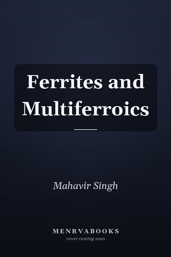 Ferrites and Multiferroics