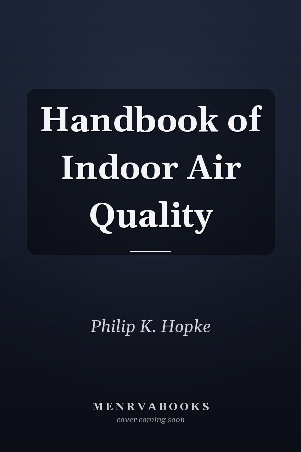Handbook of Indoor Air Quality