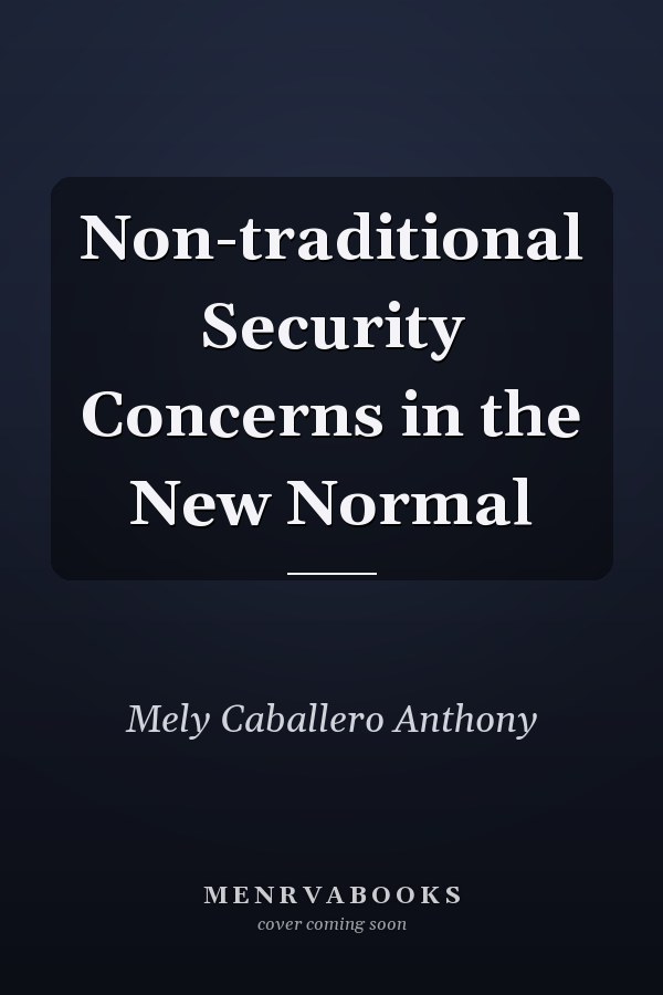 Non-traditional Security Concerns in the New Normal