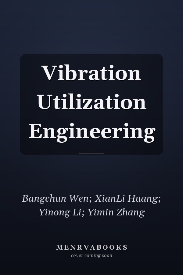 Vibration Utilization Engineering