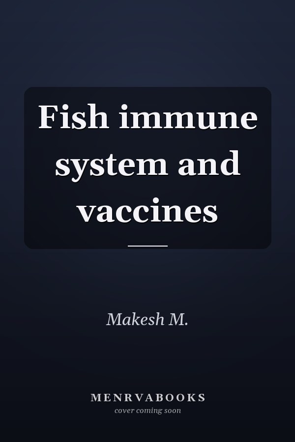 Fish immune system and vaccines