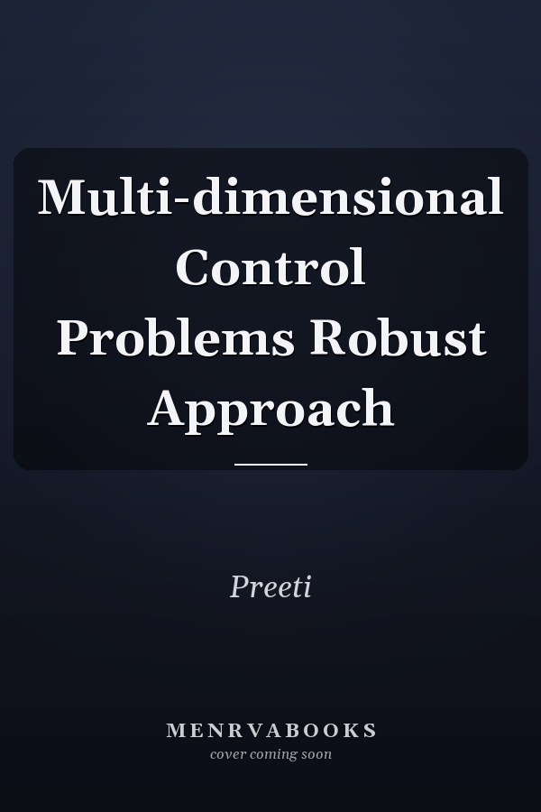 Multi-dimensional Control Problems Robust Approach