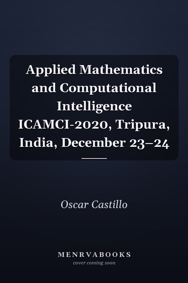 Applied Mathematics and Computational Intelligence ICAMCI-2020, Tripura, India, December 23–24