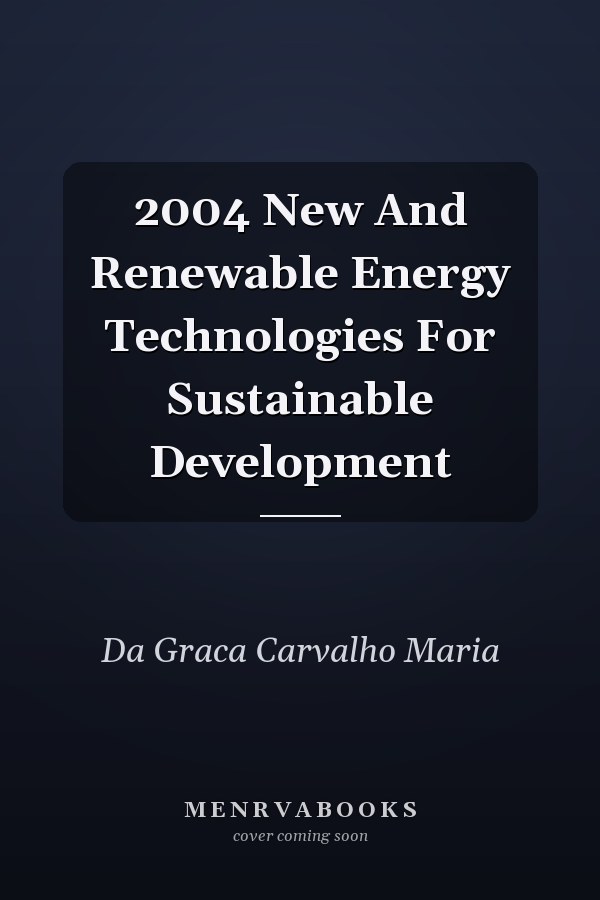 2004 New And Renewable Energy Technologies For Sustainable Development