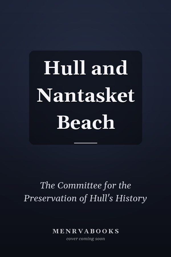 Hull and Nantasket Beach