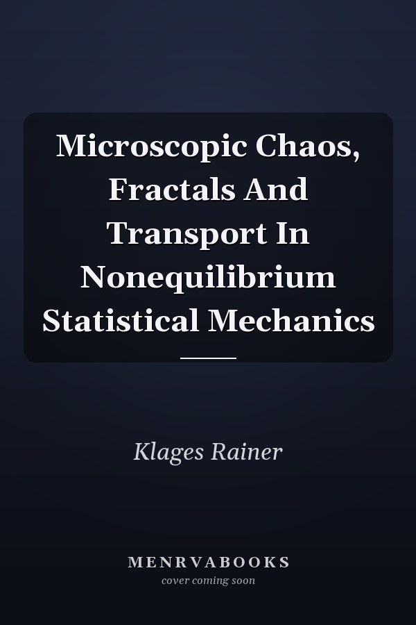 Microscopic Chaos, Fractals And Transport In Nonequilibrium Statistical Mechanics