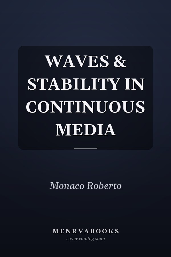WAVES & STABILITY IN CONTINUOUS MEDIA