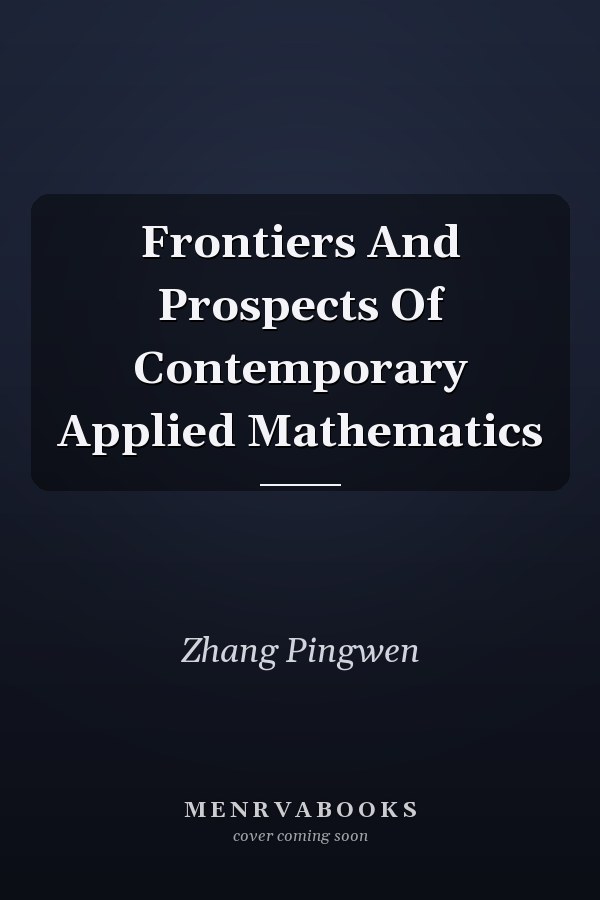 Frontiers And Prospects Of Contemporary Applied Mathematics