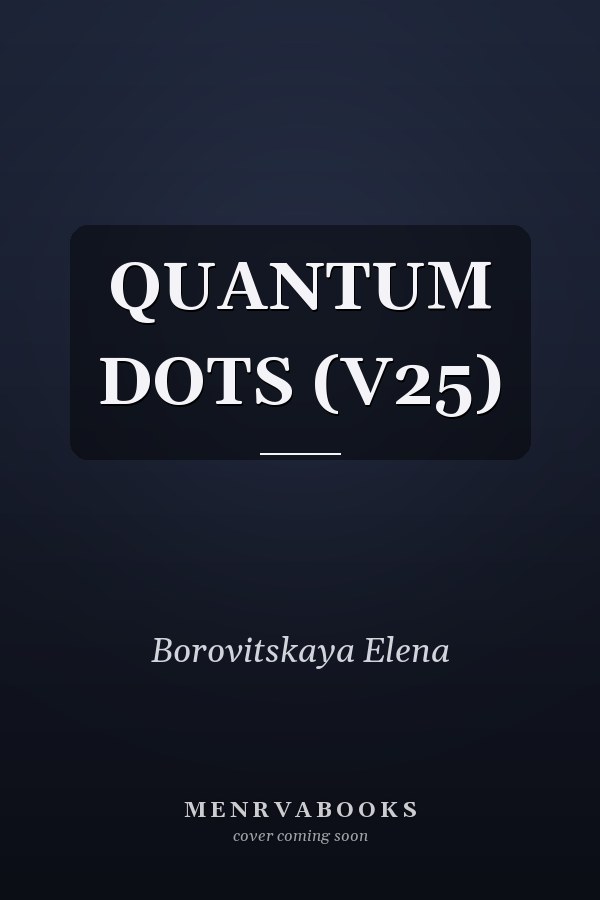 QUANTUM DOTS                       (V25)