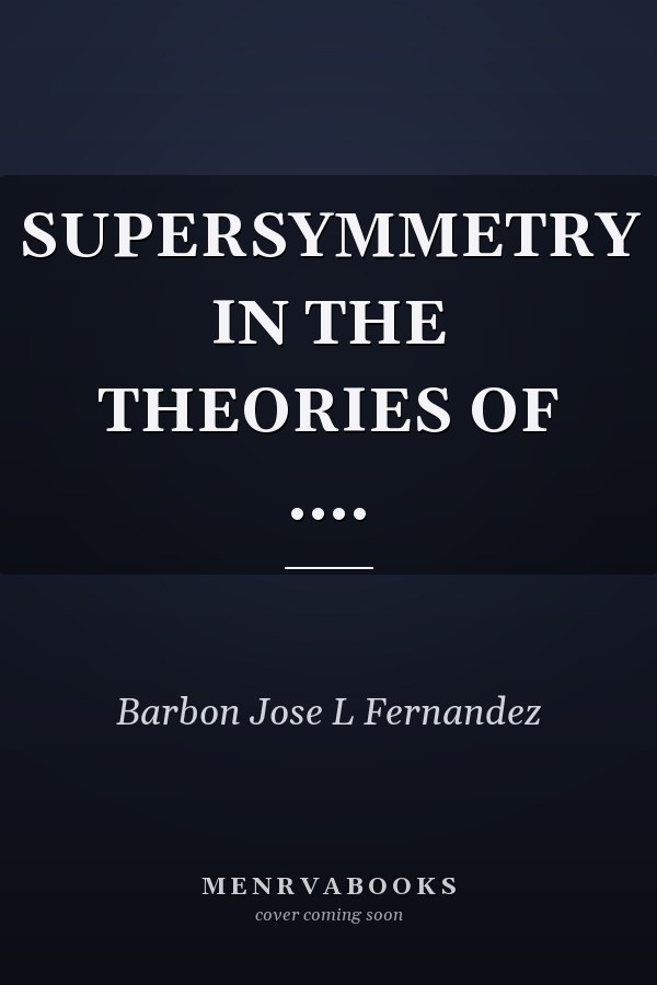 SUPERSYMMETRY IN THE THEORIES OF ....