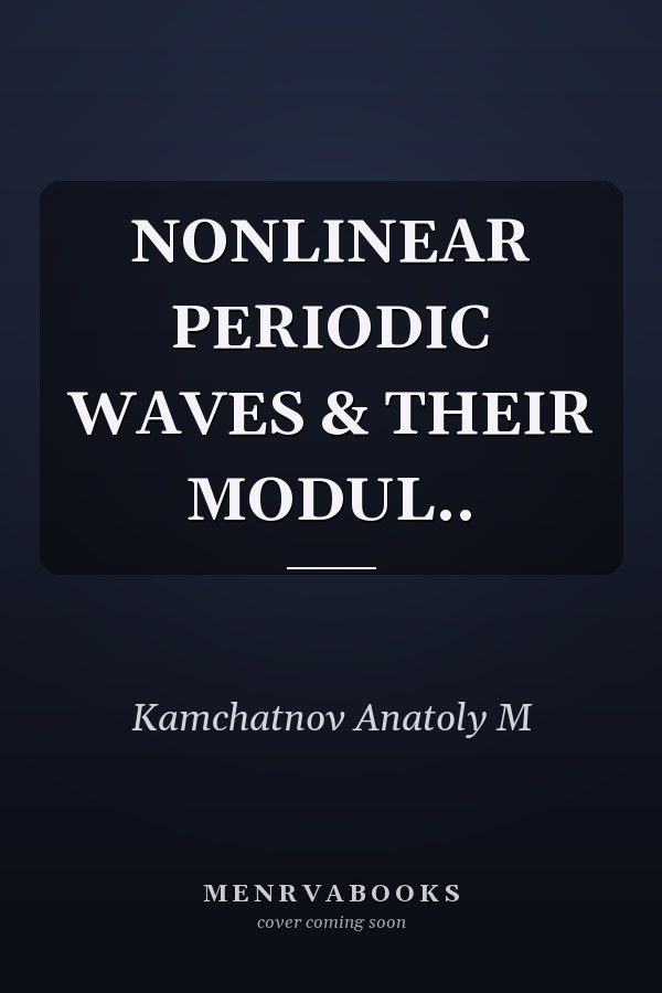 NONLINEAR PERIODIC WAVES & THEIR MODUL..