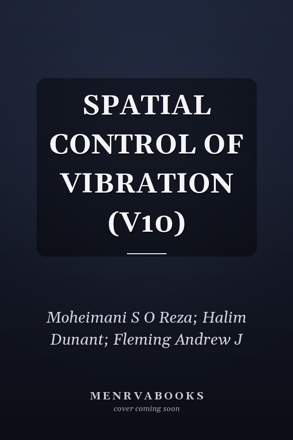 SPATIAL CONTROL OF VIBRATION       (V10)