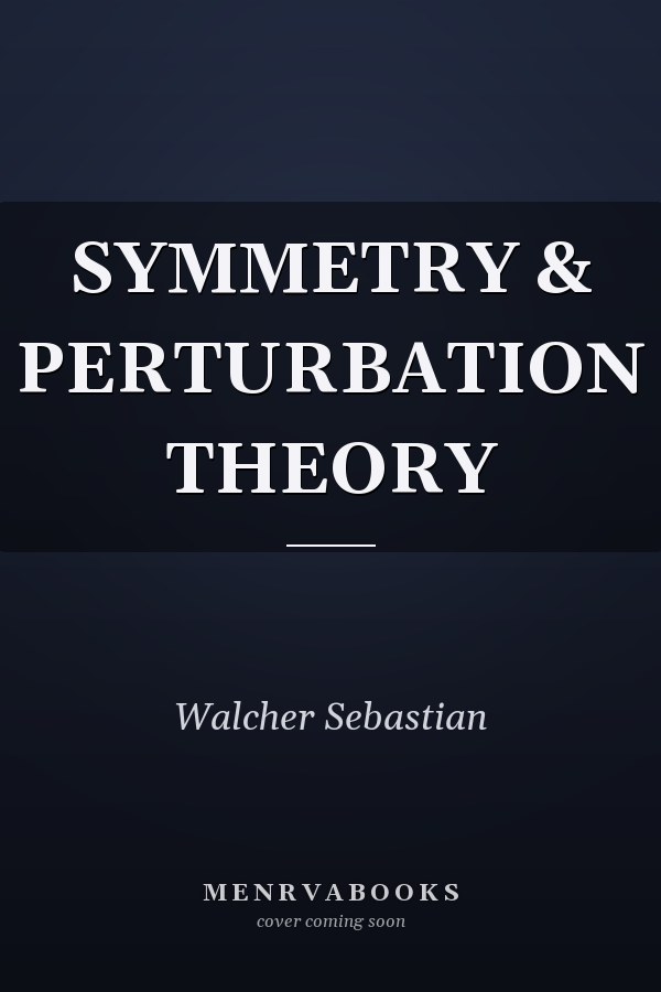 SYMMETRY & PERTURBATION THEORY