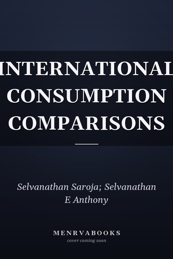 INTERNATIONAL CONSUMPTION COMPARISONS