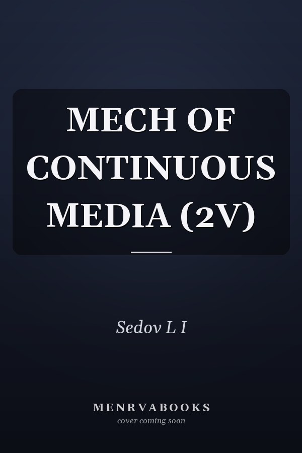 MECH OF CONTINUOUS MEDIA (2V)