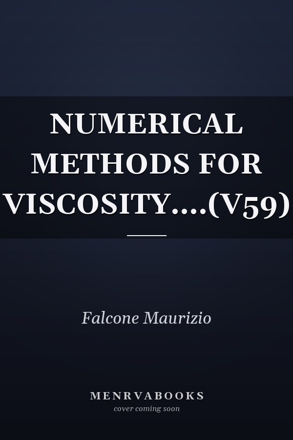 NUMERICAL METHODS FOR VISCOSITY....(V59)