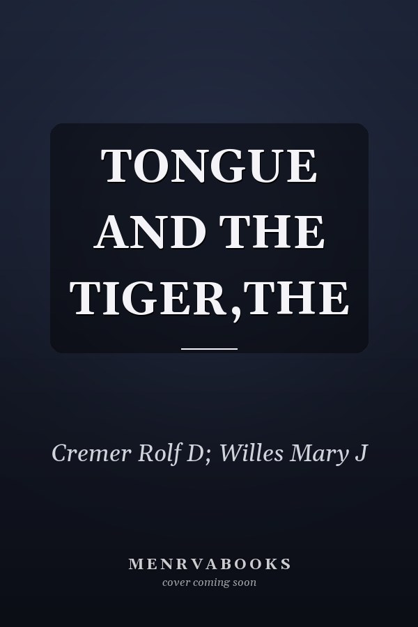TONGUE AND THE TIGER,THE
