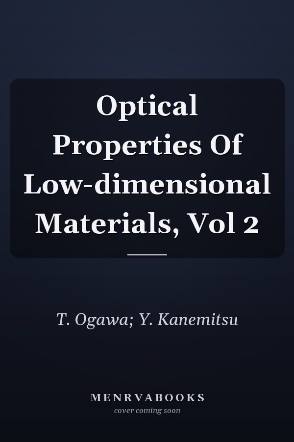 Optical Properties Of Low-dimensional Materials, Vol 2