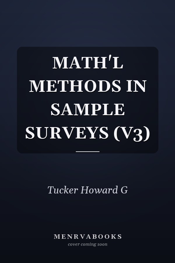 MATH'L METHODS IN SAMPLE SURVEYS    (V3)