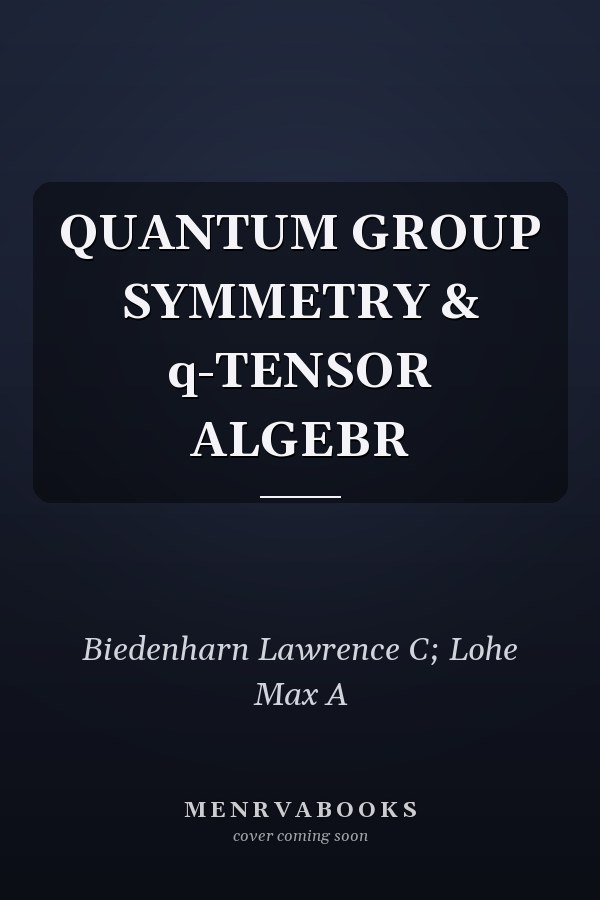 QUANTUM GROUP SYMMETRY & q-TENSOR ALGEBR